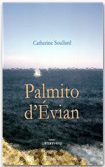 Couverture ebook de Palmito d'Evian, de Catherine Soullard
