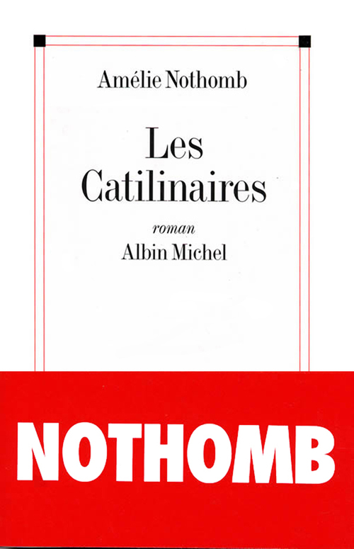 ebook cover of Les Catilinaires, by Amélie Nothomb