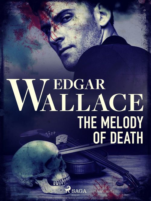 Couverture ebook de The Melody of Death , de Edgar Wallace
