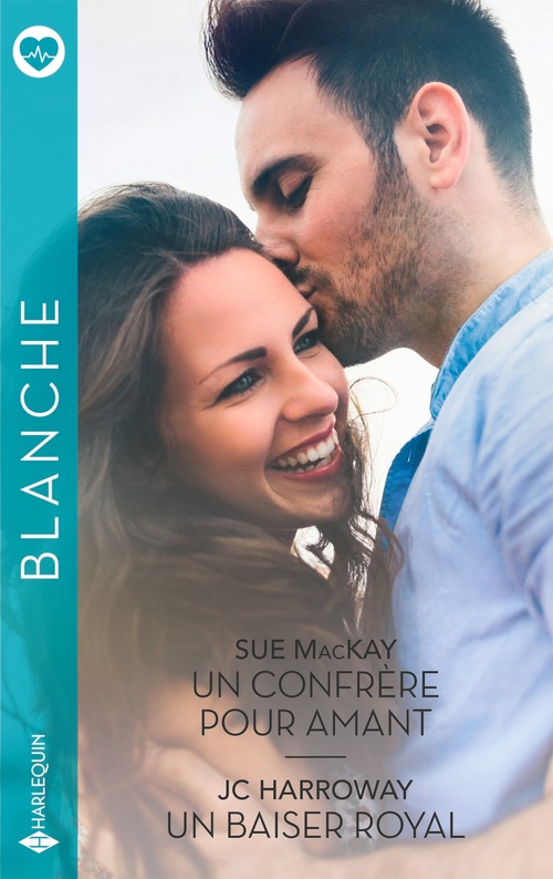 Couverture ebook de Un confrère pour amant - Un baiser royal, de Sue MacKay, J. c. Harroway