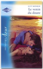 ebook cover of Le venin du doute (Harlequin Azur), by Lucy Monroe
