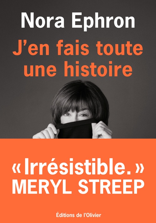 ebook cover of J'en fais toute une histoire, by Nora Ephron
