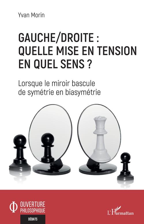 Couverture ebook de Gauche/droite : quelle mise en tension en quel sens ?, de Yvan Morin