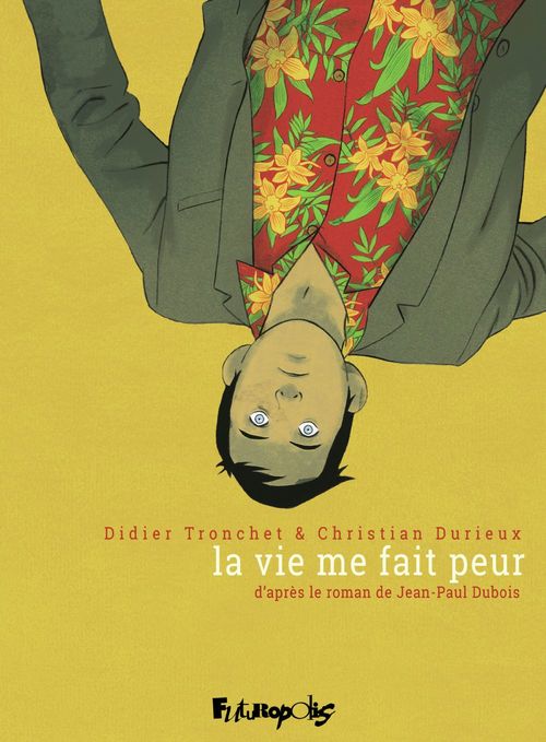 ebook cover of La vie me fait peur, by Christian Durieux, Didier Tronchet