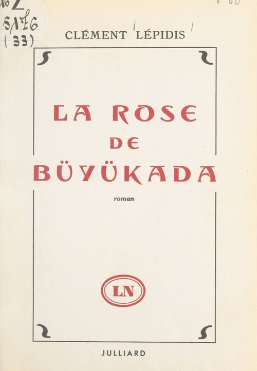 Couverture ebook de La rose de Büyükada, de Kleanthis Tchelebides, Clément Lépidis