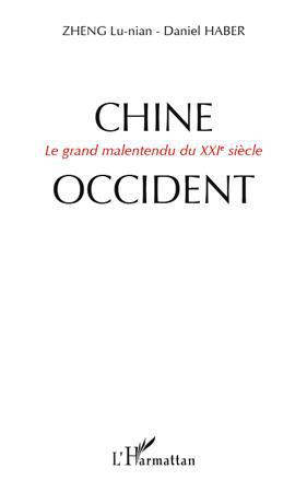 Couverture ebook de Chine-Occident, de Daniel Haber, Lu-nian Zheng