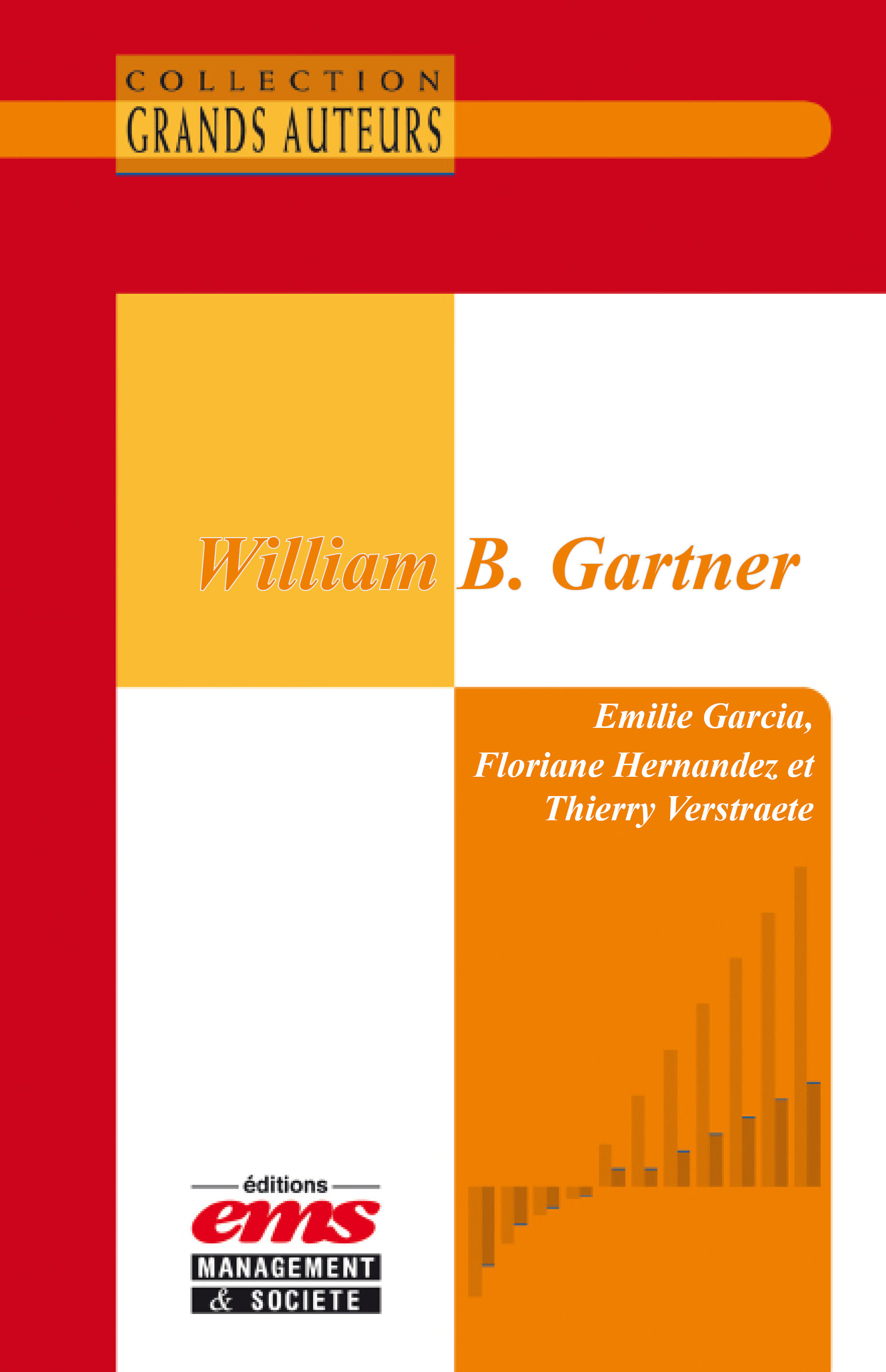 Couverture ebook de William B. Gartner, de Floriane Hernandez, Emilie Garcia, Thierry Verstraete