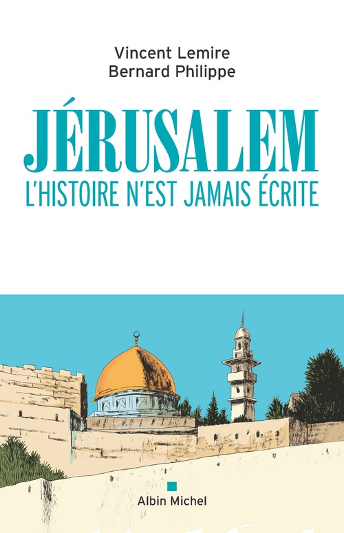 Couverture ebook de Jérusalem, de Vincent Lemire, Bernard Philippe