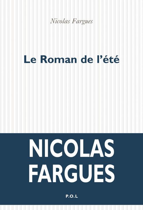 Couverture ebook de Le Roman de l'été, de Nicolas Fargues