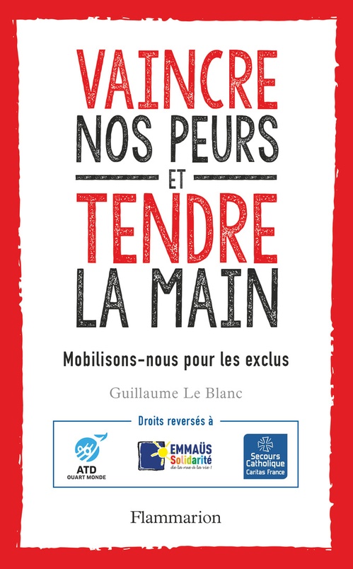 ebook cover of Vaincre nos peurs et tendre la main. Mobilisons-nous pour les exclus, by Guillaume Le Blanc