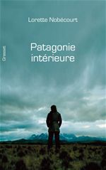 ebook cover of Patagonie intérieure, by Lorette Nobécourt