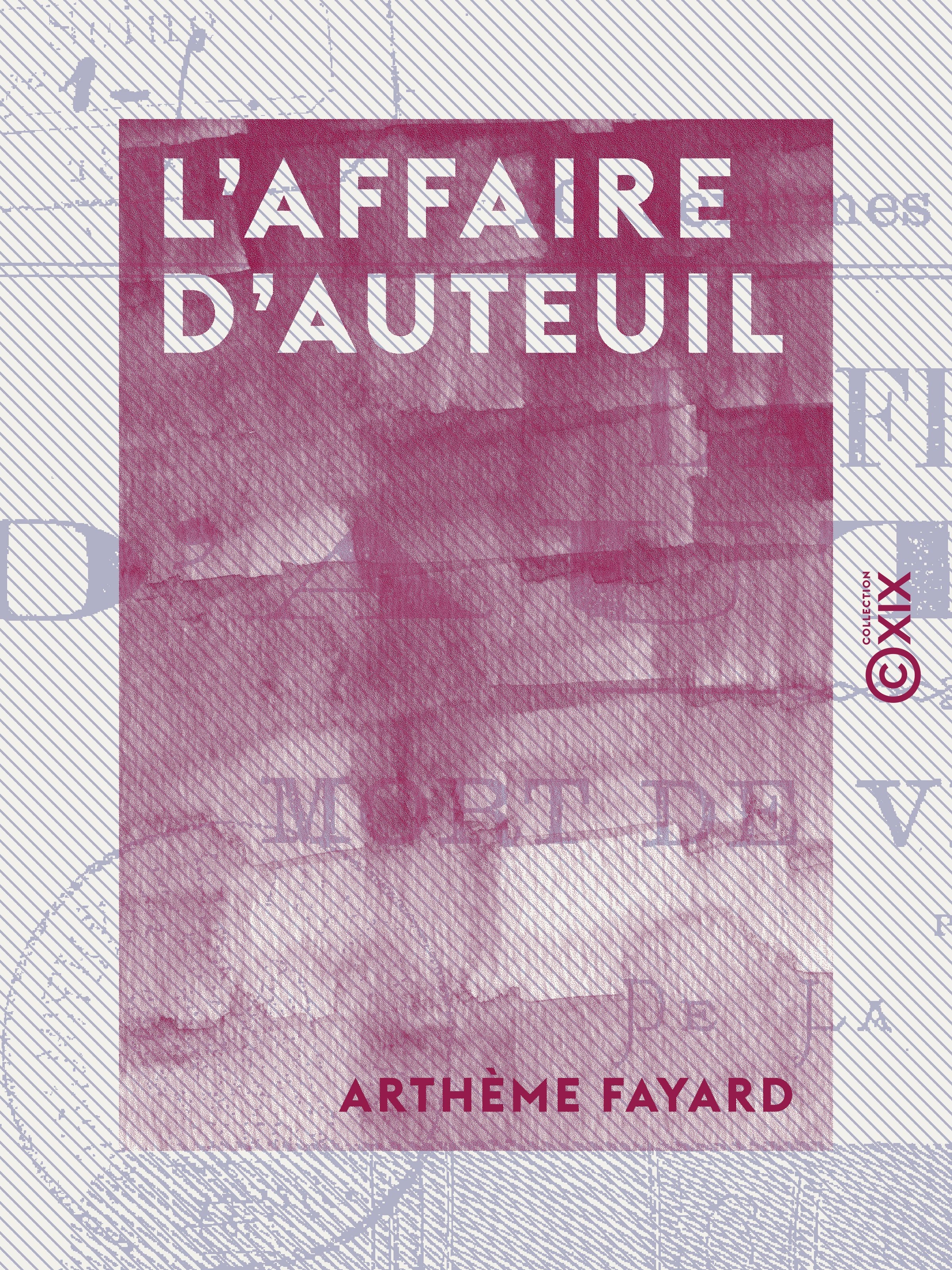Couverture ebook de L´Affaire d'Auteuil - Mort de Victor Noir, de Artheme Fayard