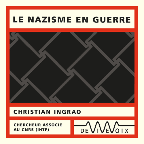Couverture audiobook de Le nazisme en guerre, de Christian Ingrao