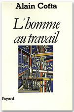 ebook cover of L'Homme au travail, by Alain Cotta