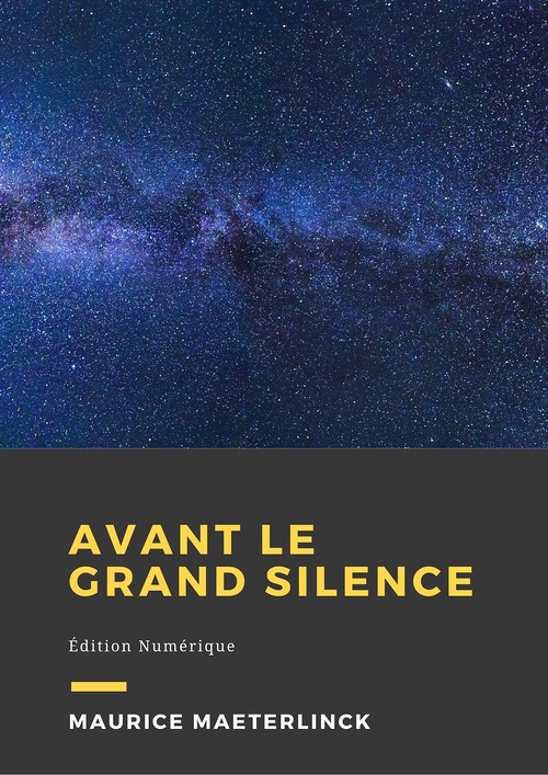 Couverture ebook de Avant le grand silence, de Maurice Maeterlinck