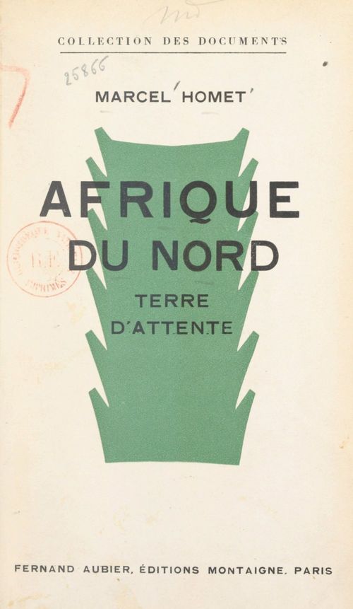 Couverture ebook de Afrique du Nord : terre d'attente, de Marcel Homet