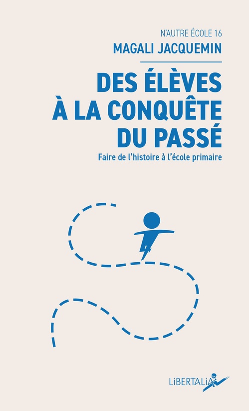 ebook cover of Des élèves à la conquête du passé, by Magali Jacquemin