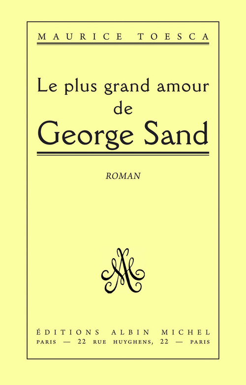 Couverture ebook de Le Plus Grand Amour de George Sand, de Maurice Toesca