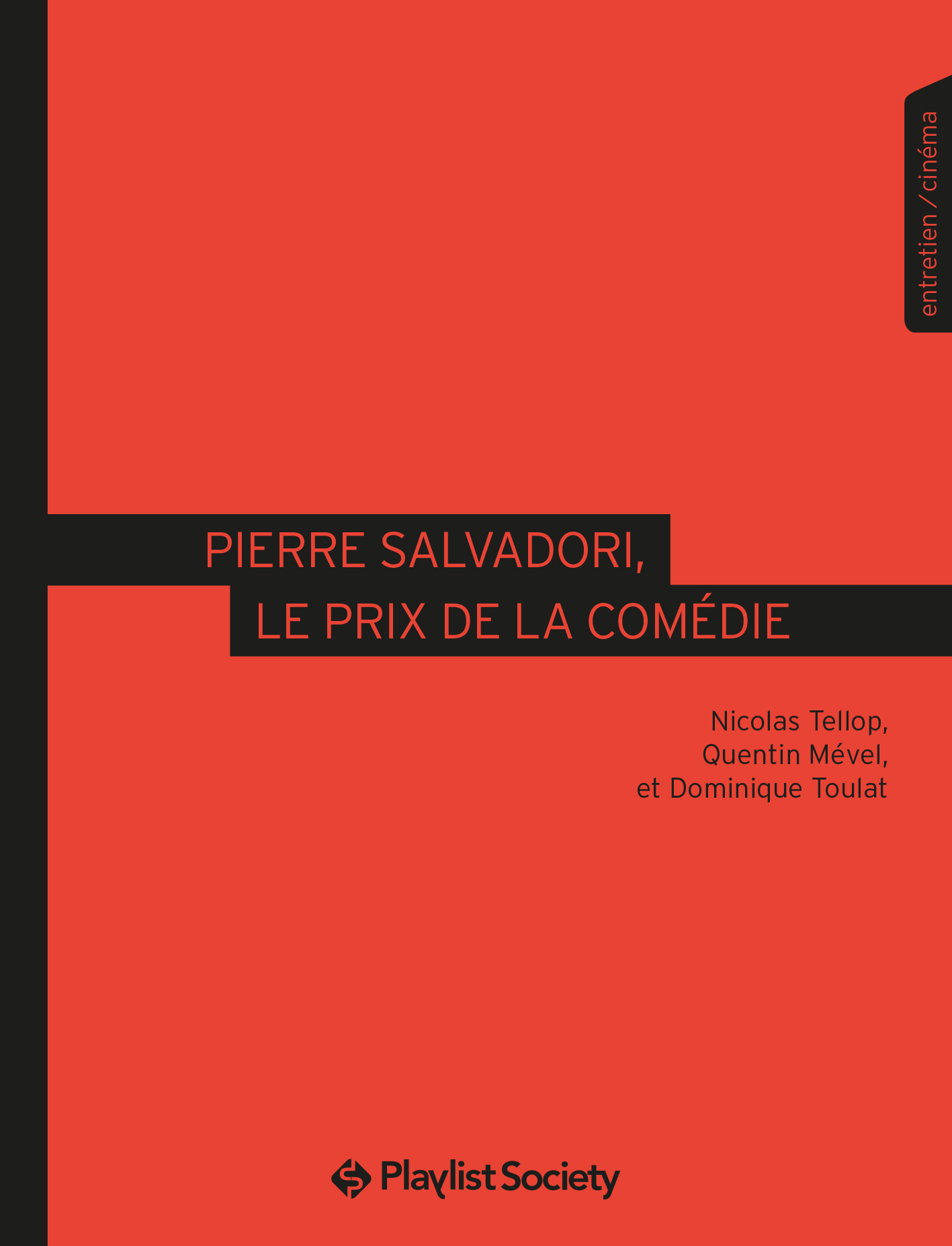 Couverture ebook de Pierre Salvadori, le prix de la comédie, de Quentin Mével, Nicolas Tellop, Dominique Toulat