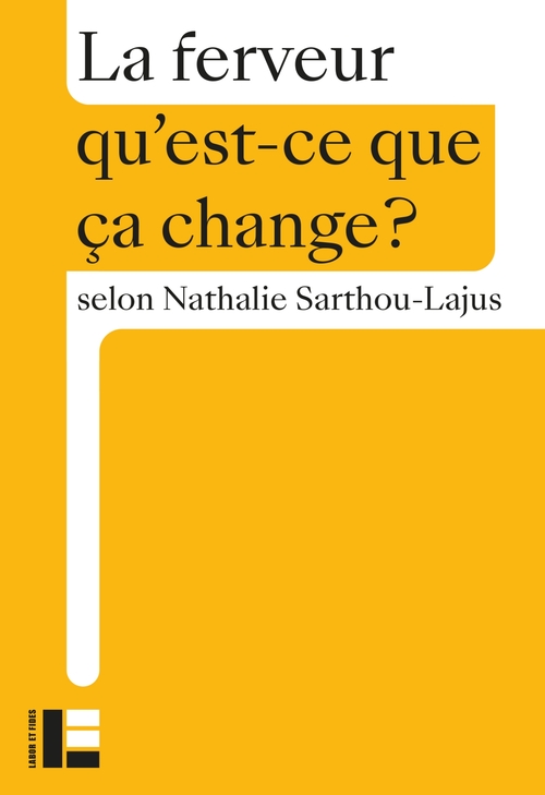 Couverture ebook de La ferveur, de Nathalie Sarthou-Lajus