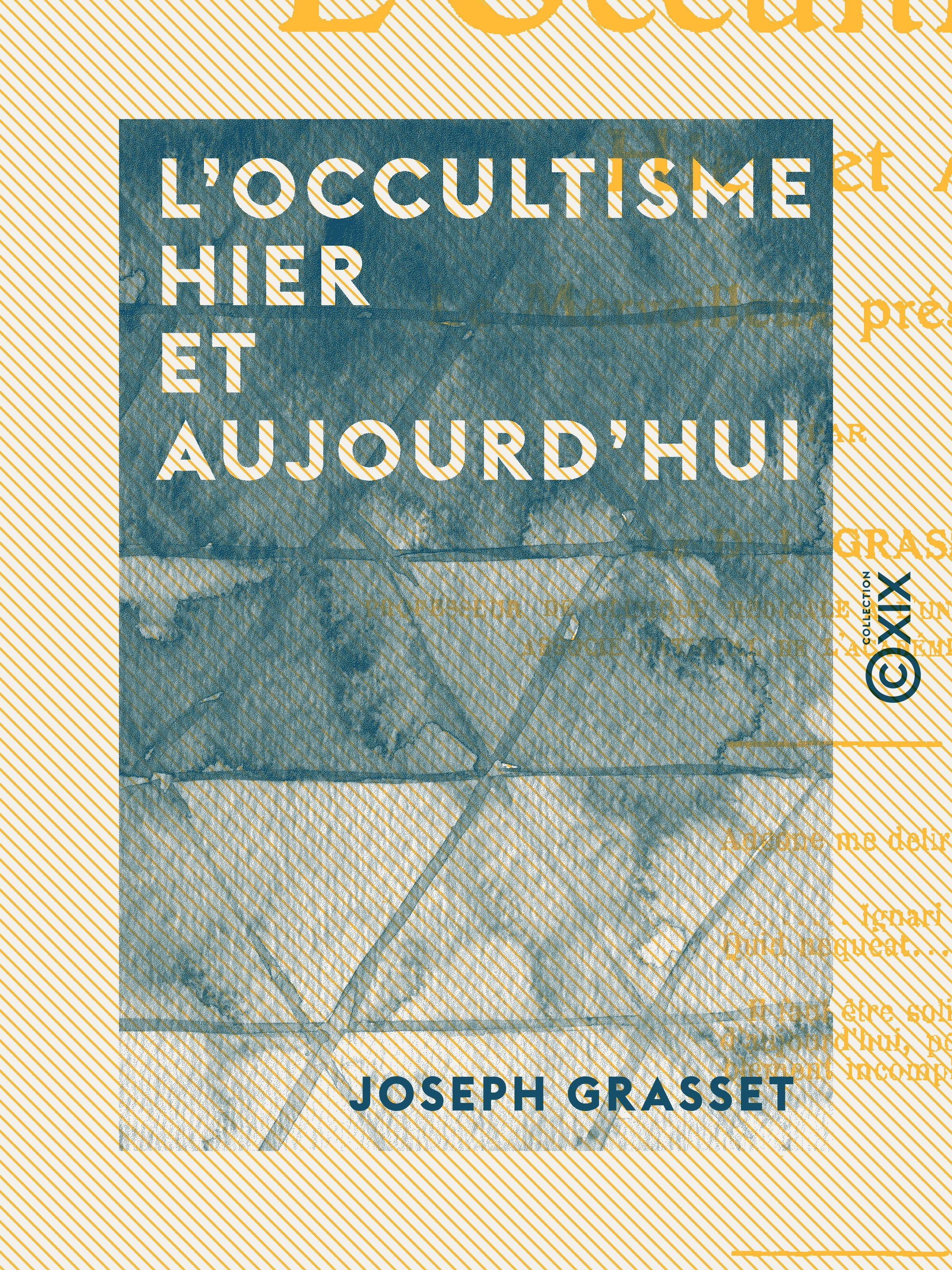 Couverture ebook de L'Occultisme hier et aujourd'hui, de Joseph Grasset