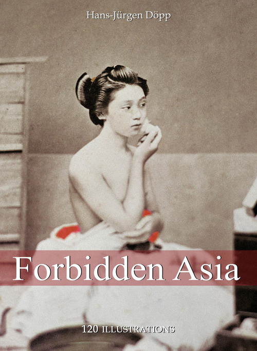 Couverture ebook de Forbidden Asia, de Hans Jurgen-Dopp