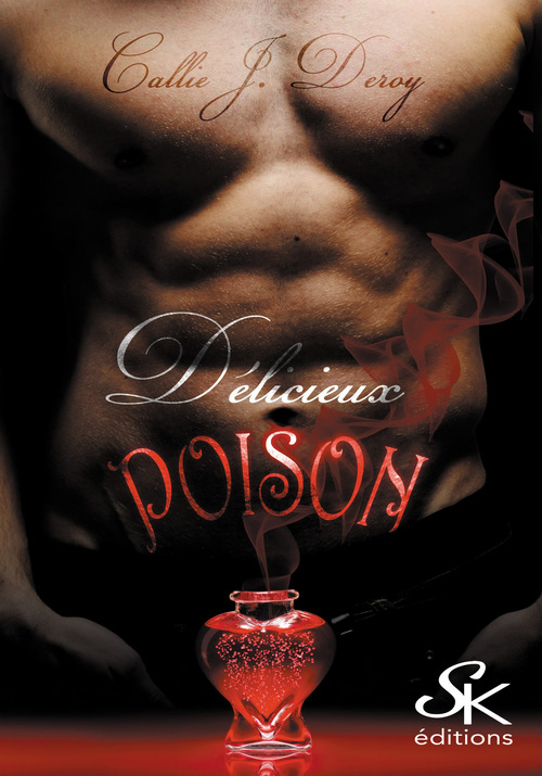Couverture ebook de Délicieux Poison, de Callie J. Deroy
