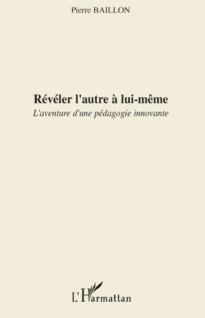 ebook cover of Révéler l'autre à lui-même, by Pierre Baillon
