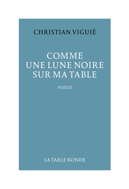 ebook cover of Comme une lune noire sur ma table, by Christian Viguié