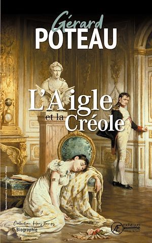 Couverture ebook de L'Aigle et la Créole, de Gérard Poteau