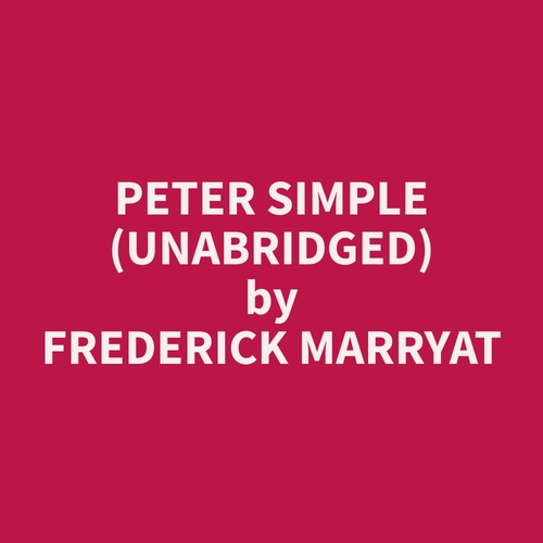 Couverture audiobook de Peter Simple (Unabridged), de Frederick  Marryat