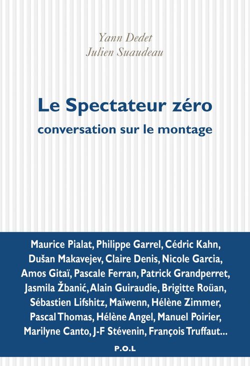 Couverture ebook de Le spectateur zéro. Conversation sur le montage, de Yann Dedet, Julien Suaudeau