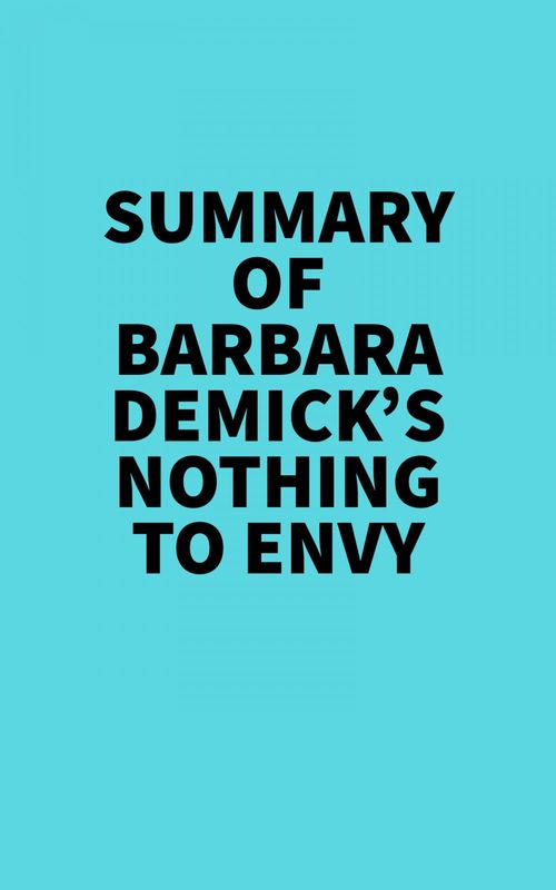 ebook cover of Summary of Barbara Demick's Nothing to Envy, by Everest Media