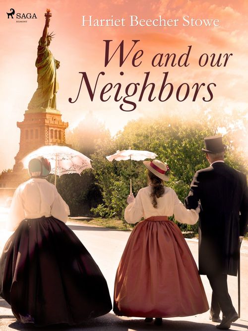 ebook cover of We and Our Neighbors, by Harriet Beecher-Stowe