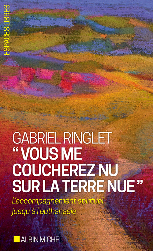 ebook cover of "Vous me coucherez nu sur la terre nue", by Gabriel Ringlet