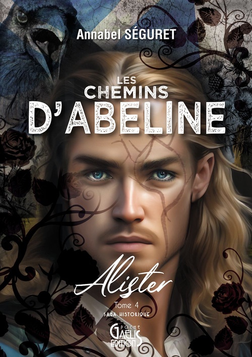 ebook cover of Les chemins d'Abeline - Tome 4 - Alister, by Annabel Séguret