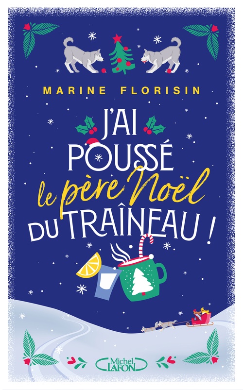 ebook cover of J'ai poussé le père Noël du traîneau !, by Marine Florisin