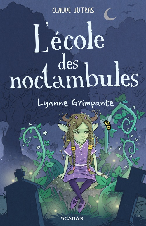 ebook cover of L'école des noctambules - Lyanne Grimpante, by Claude Jutras
