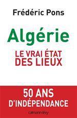 Couverture ebook de Algérie, le vrai état des lieux, de Frédéric Pons