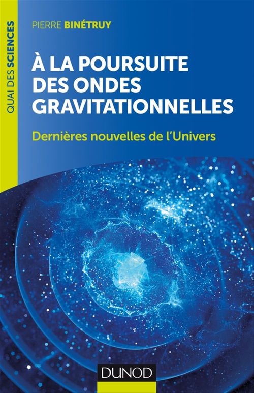 ebook cover of A la poursuite des ondes gravitationnelles - 2e éd., by Pierre Binétruy