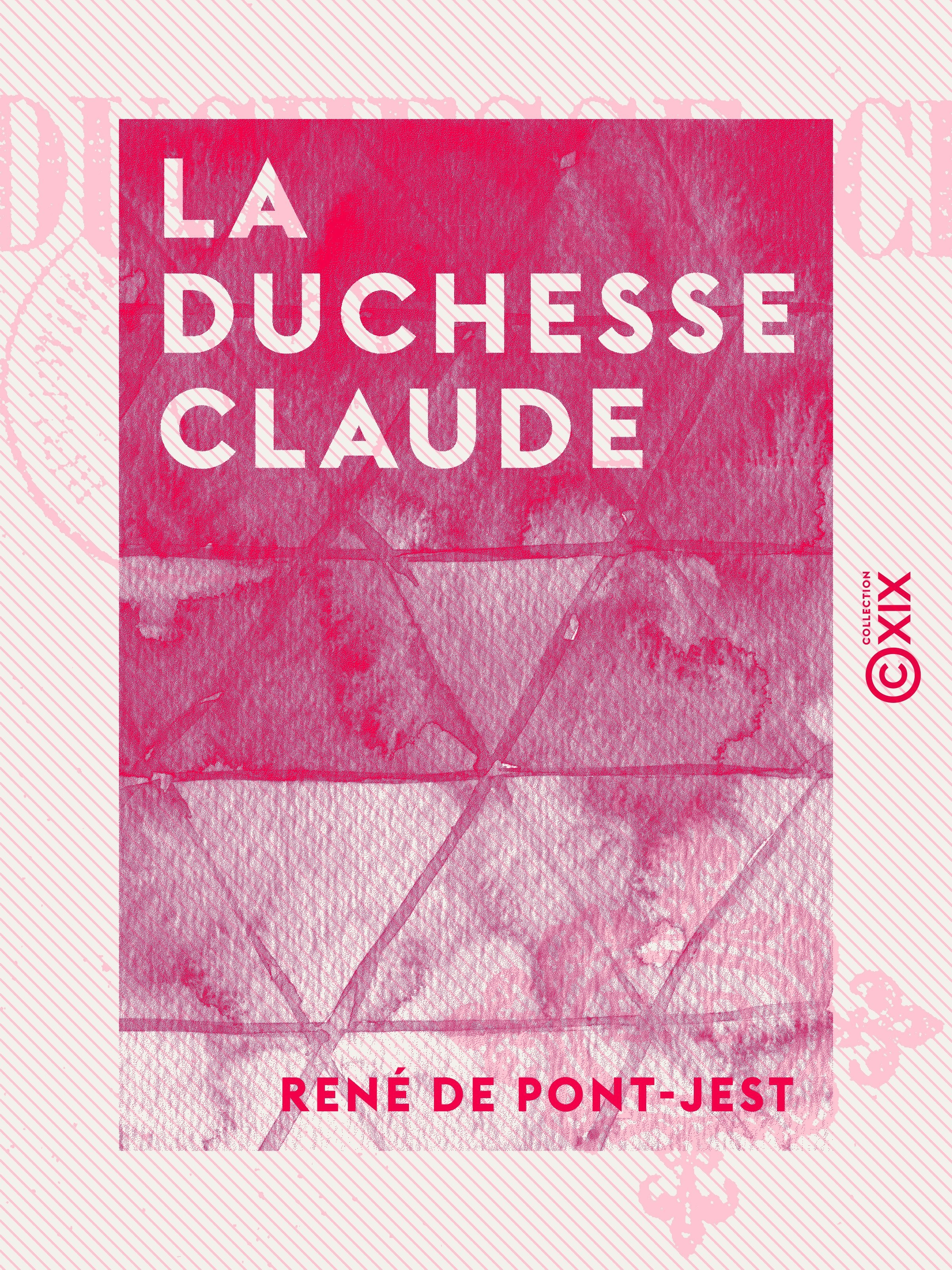ebook cover of La Duchesse Claude, by Rene De Pont-Jest