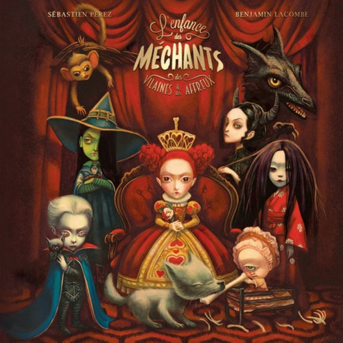 audiobook cover of L'enfance des méchants, des vilaines et des affreux, by Benjamin Lacombe, Sébastien Perez