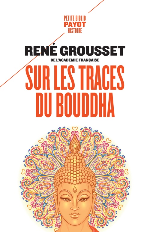 Couverture ebook de Sur les traces du Bouddha, de René Grousset