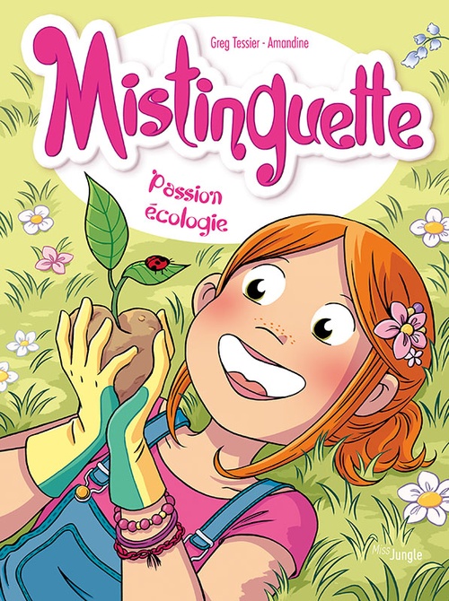 ebook cover of Mistinguette - Tome 11 - Passion écologie, by Grégory Tessier, Amandine