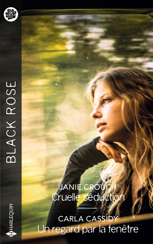 ebook cover of Cruelle séduction - Un regard par la fenêtre, by Janie Crouch, Carla Cassidy