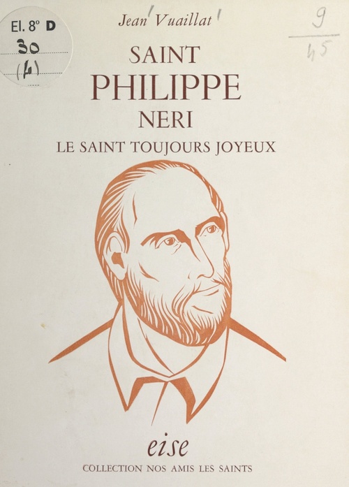 ebook cover of Saint Philippe Néri, le Saint toujours joyeux, by Jean Vuaillat