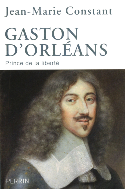 Couverture ebook de Gaston d'Orléans, de Jean-Marie Constant