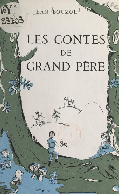 Couverture ebook de Les contes de grand-père, de Jean Bouzol