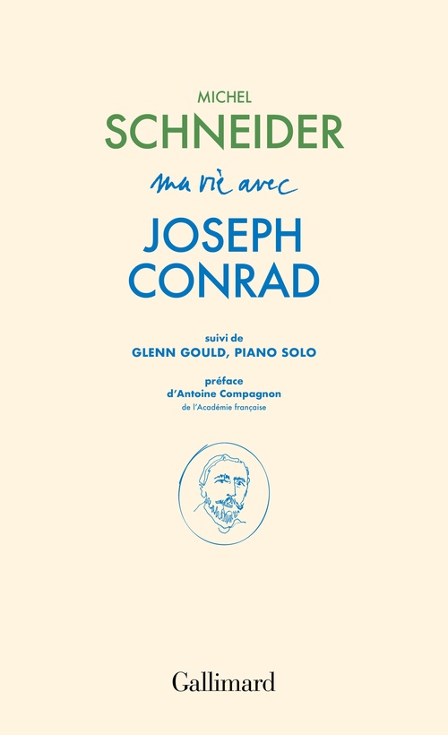 Couverture ebook de Ma vie avec Joseph Conrad suivi de Glenn Gould, piano solo, de Michel Schneider
