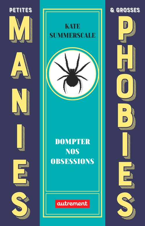 ebook cover of Petites manies et grosses phobies, by Kate Summerscale
